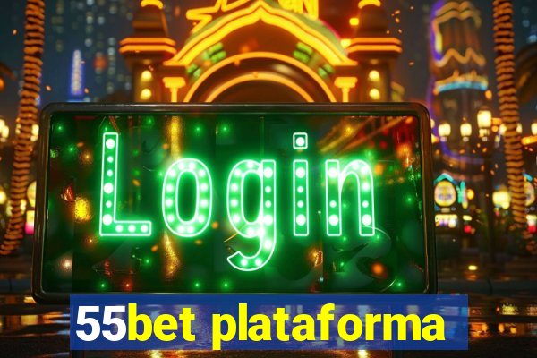 55bet plataforma